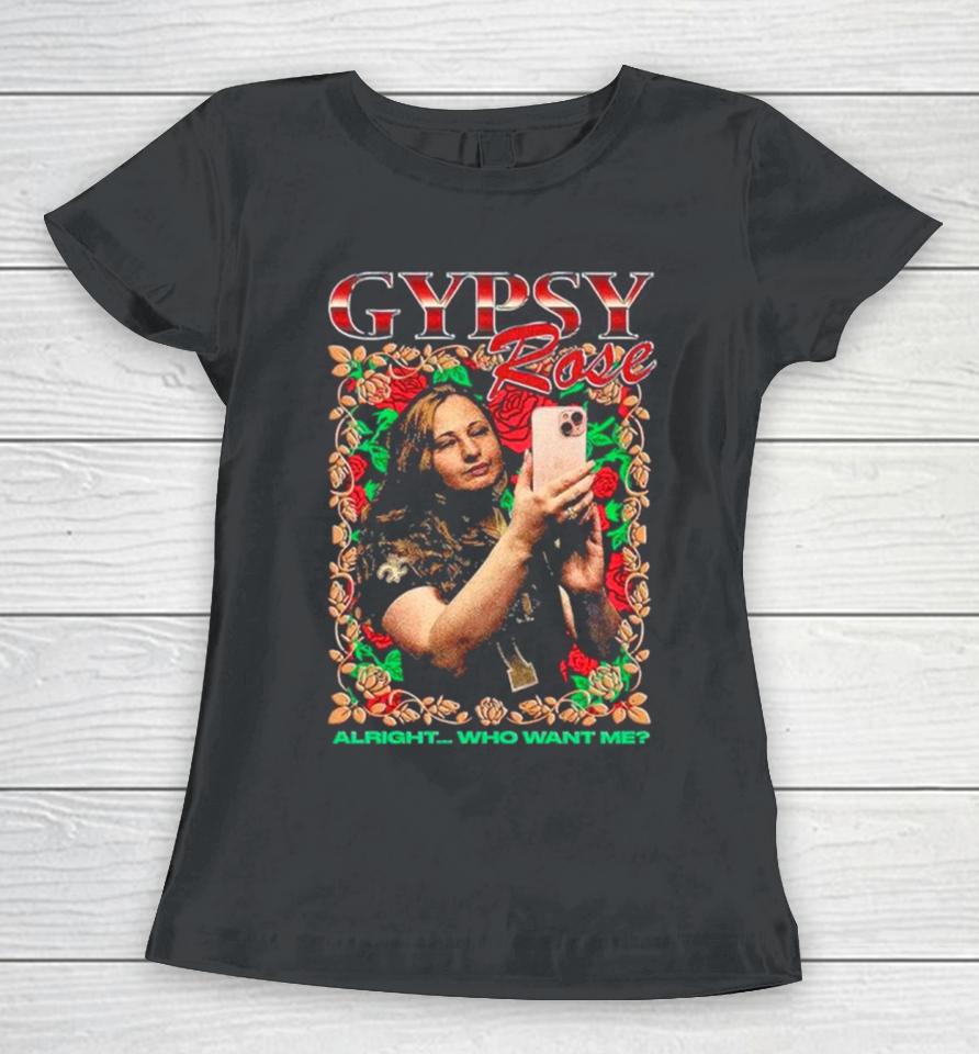 Gypsy Rose Rap Alright Who Want Me New Women T-Shirt