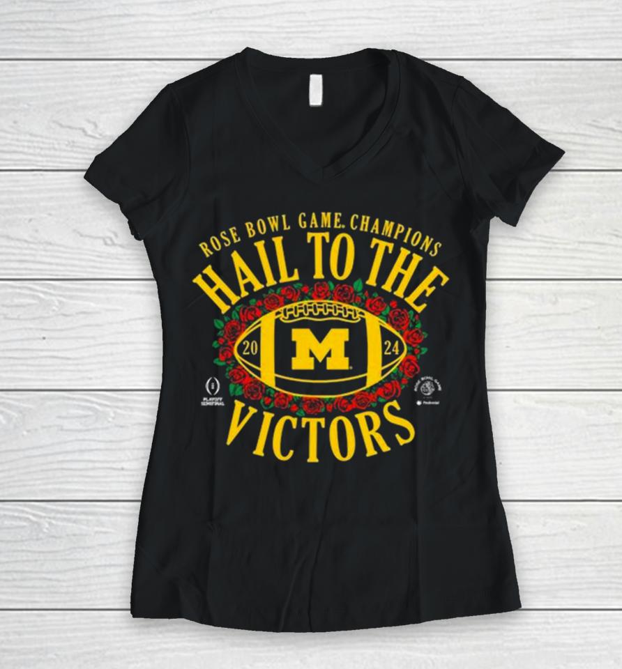 Hail To The Victors Michigan Wolverines Cfp 2024 Rose Bowl Champions Women V-Neck T-Shirt