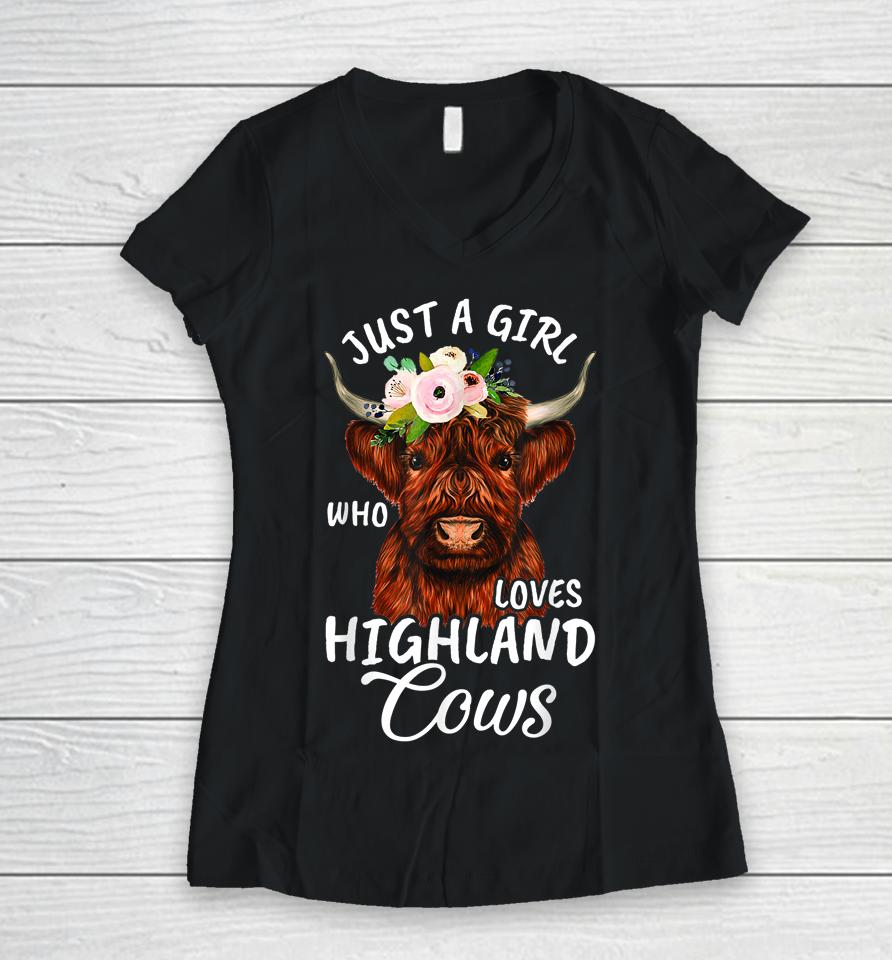 Hairy Cow Lovers Just A Girl Who Loves Highland Cows Farmer Women V-Neck T-Shirt