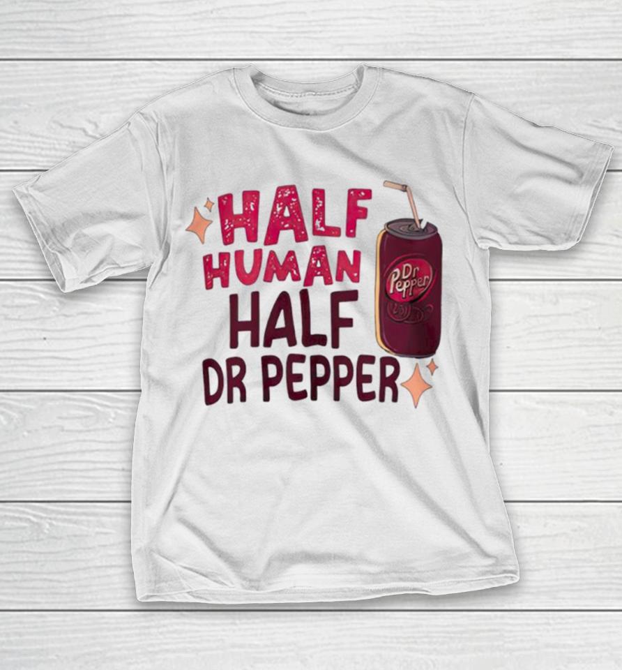 Half Human Half Dr Pepper T-Shirt