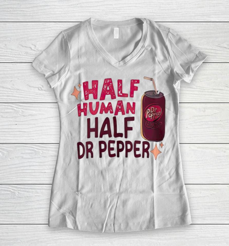 Half Human Half Dr Pepper Women V-Neck T-Shirt