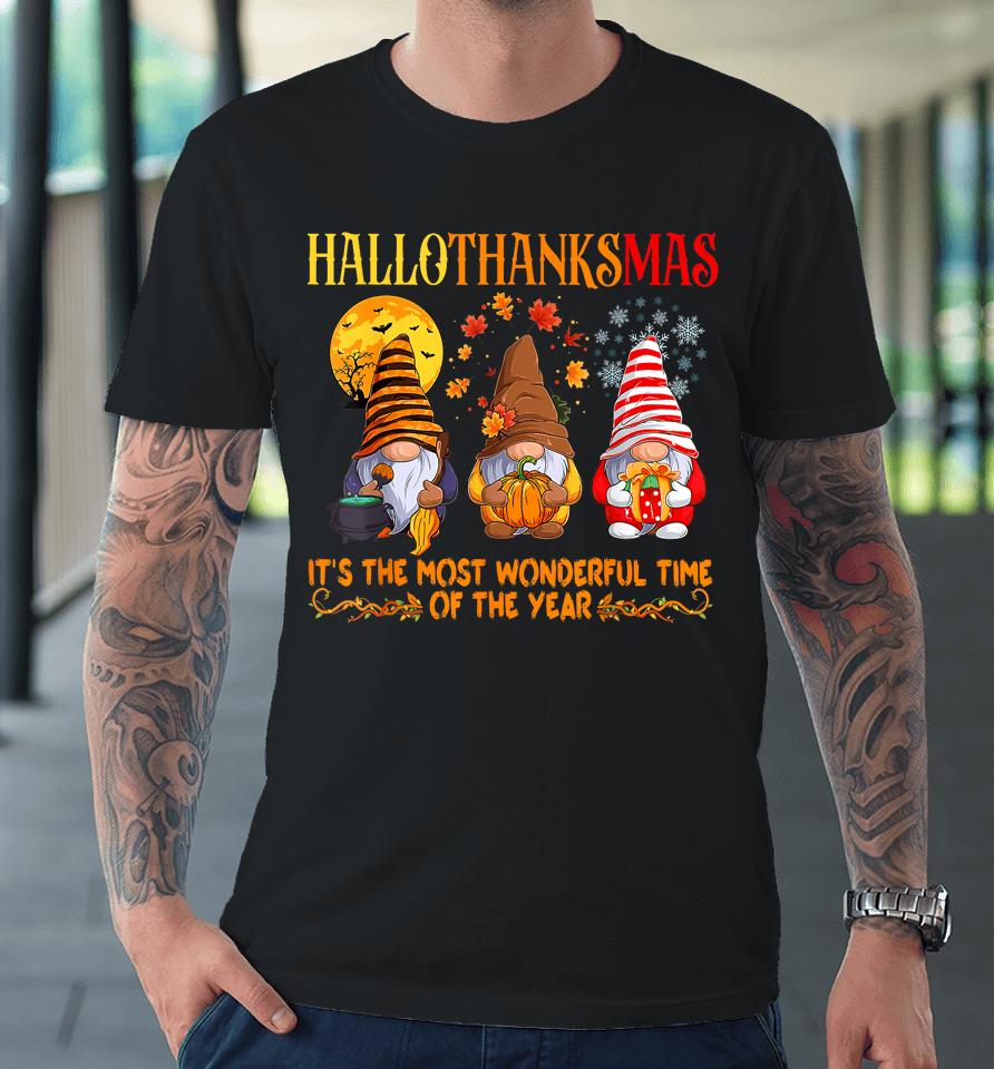 Hallothankmas Gnome It's The Most Wonderful Time Of The Year Premium T-Shirt
