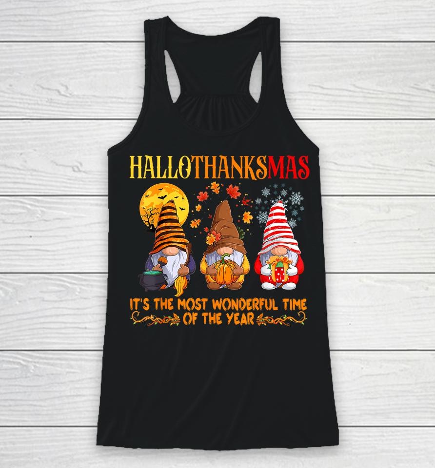 Hallothankmas Gnome It's The Most Wonderful Time Of The Year Racerback Tank