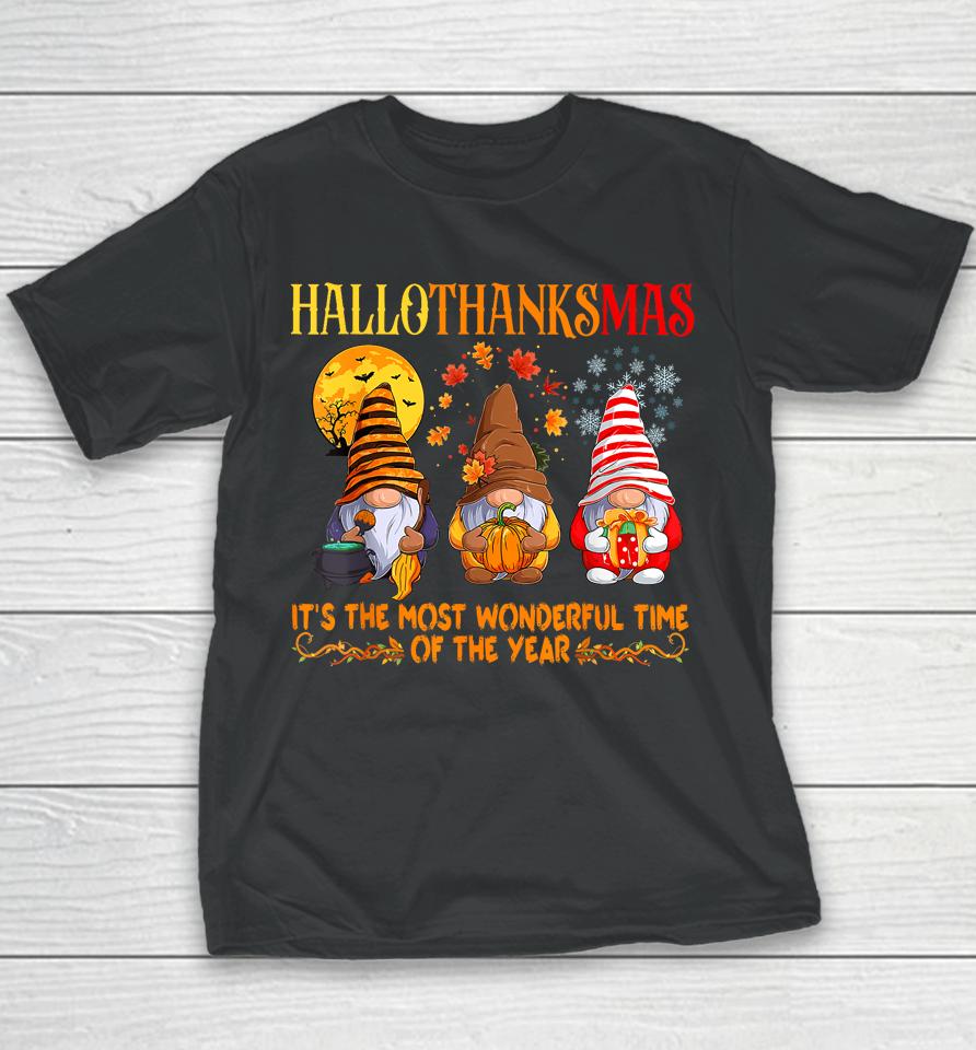 Hallothankmas Gnome It's The Most Wonderful Time Of The Year Youth T-Shirt
