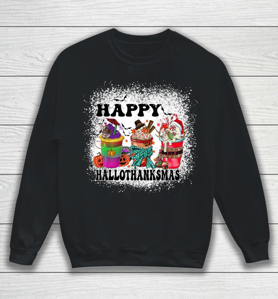 Hallothanksmas Happy Halloween Thankgiving And Christmas Sweatshirt