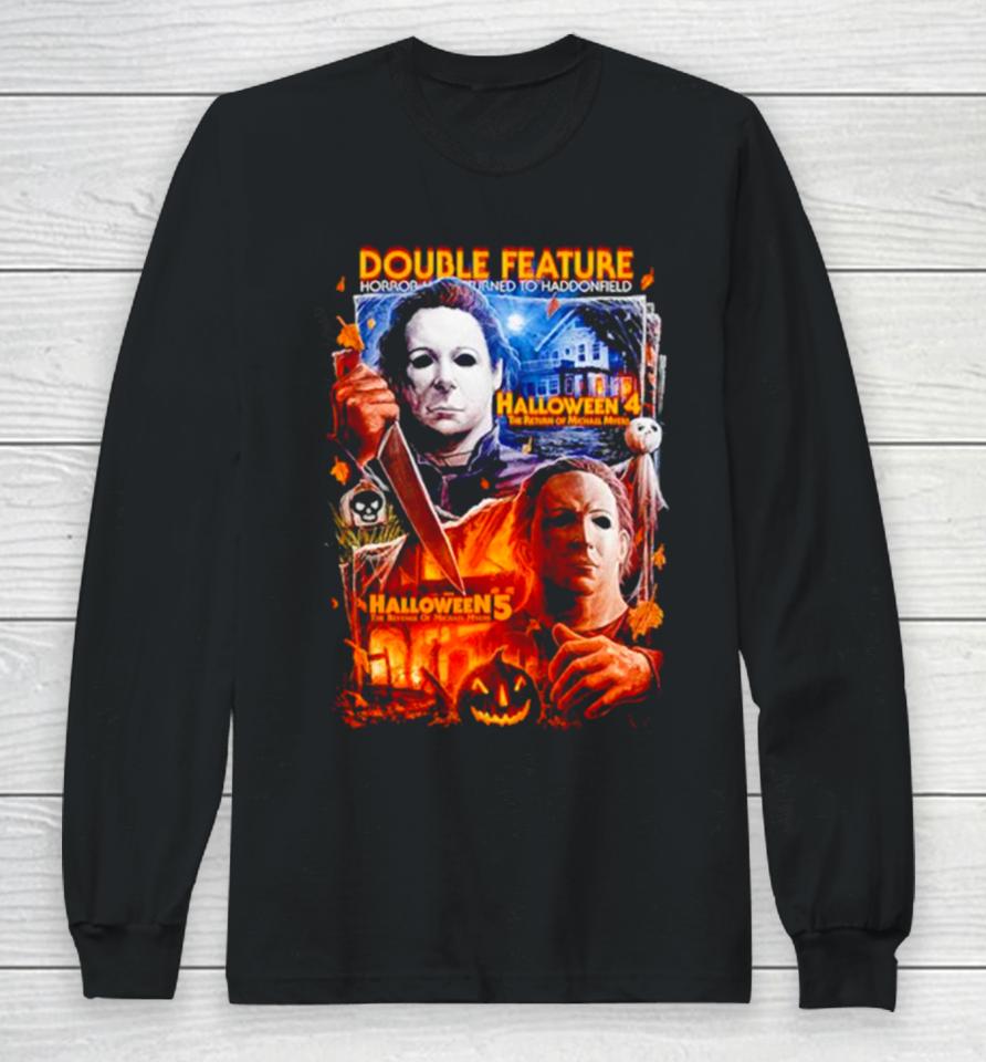 Halloween 4 And 5 Double Feature The Return Of Michael Myers Long Sleeve T-Shirt