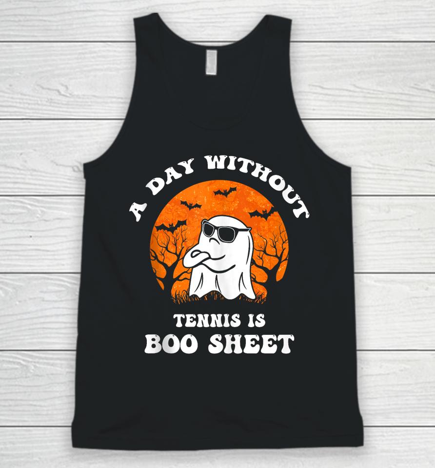Halloween A Day Without Tennis Is Boo Sheet Ii Unisex Tank Top