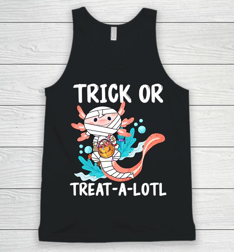 Halloween Axolotl Mummy Trick Or Treat A Lotl Unisex Tank Top