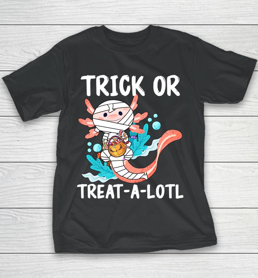 Halloween Axolotl Mummy Trick Or Treat A Lotl Youth T-Shirt