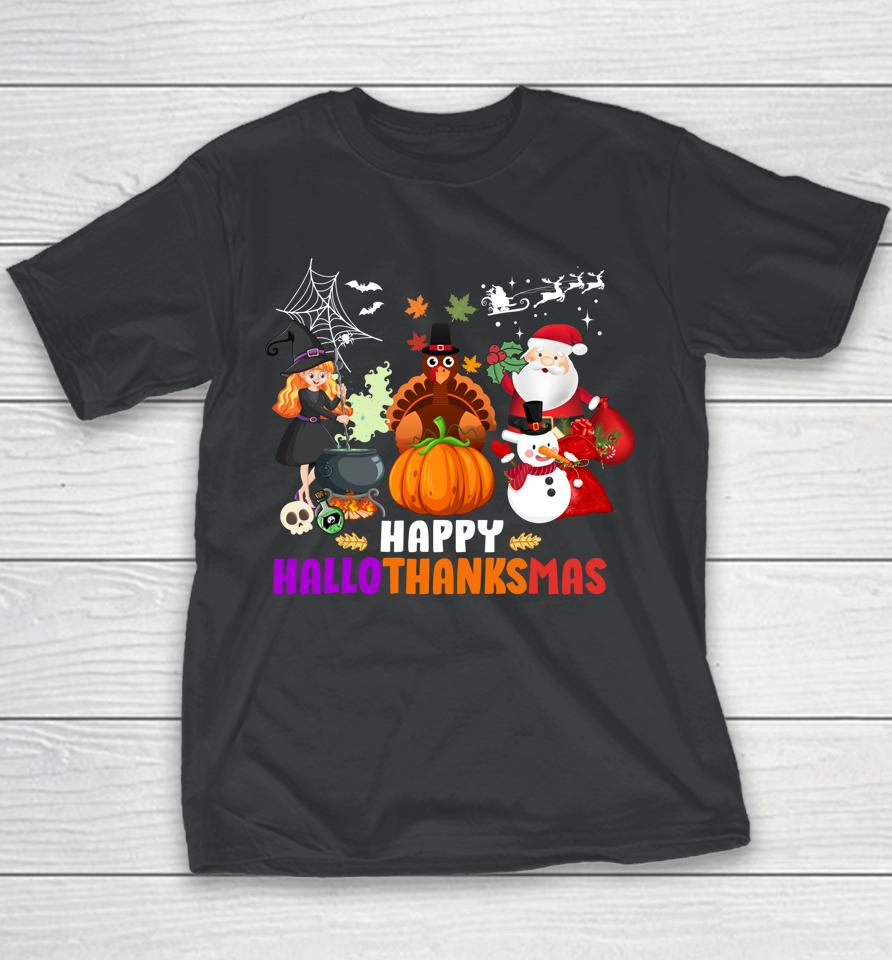 Halloween Christmas Happy Hallothanksmas Thanksgiving Youth T-Shirt