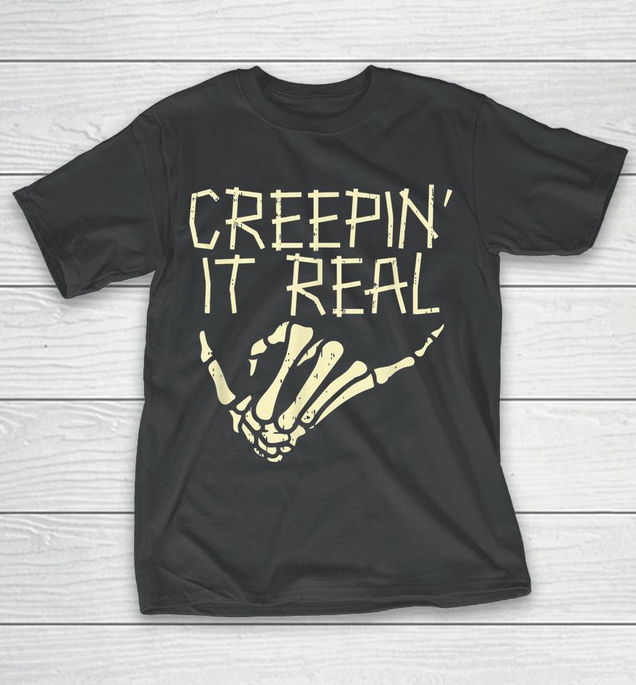 Halloween Creepin’ It Real Skeleton Hand Hang Loose Funny T-Shirt
