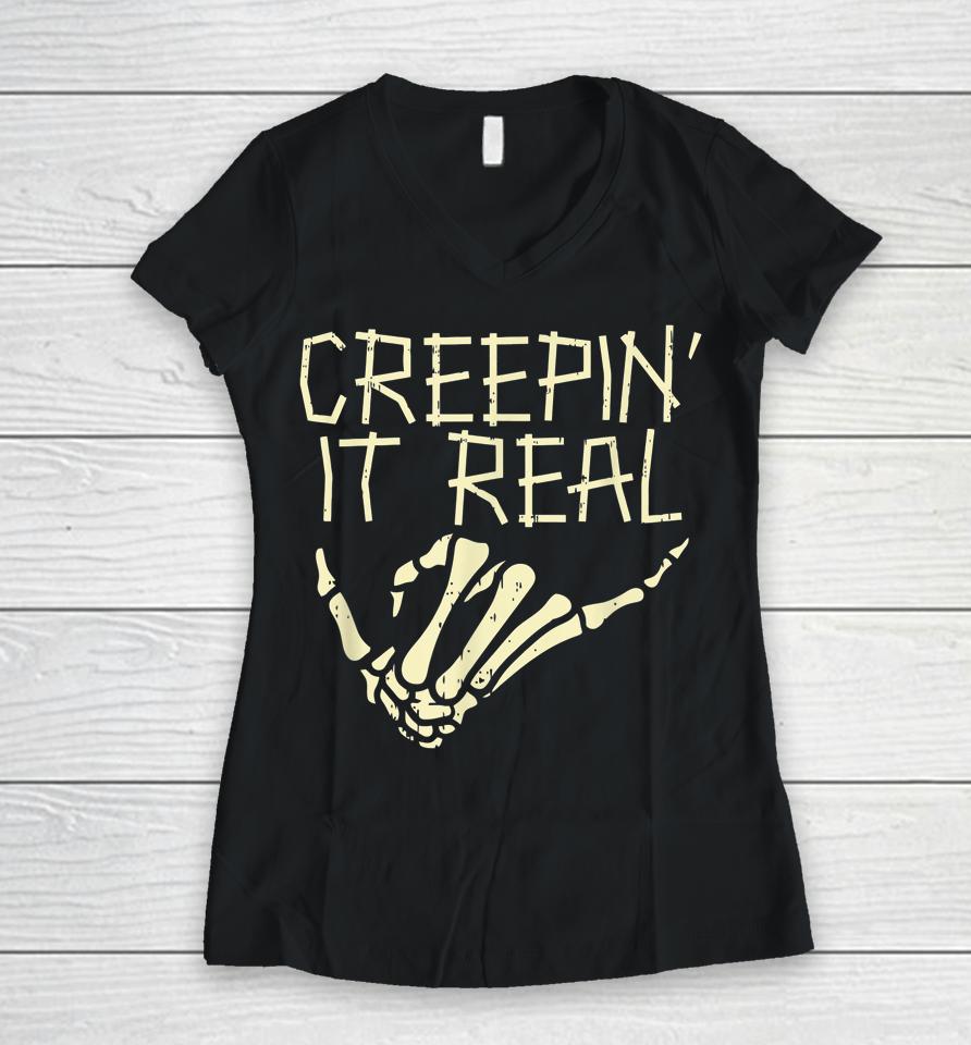Halloween Creepin’ It Real Skeleton Hand Hang Loose Funny Women V-Neck T-Shirt