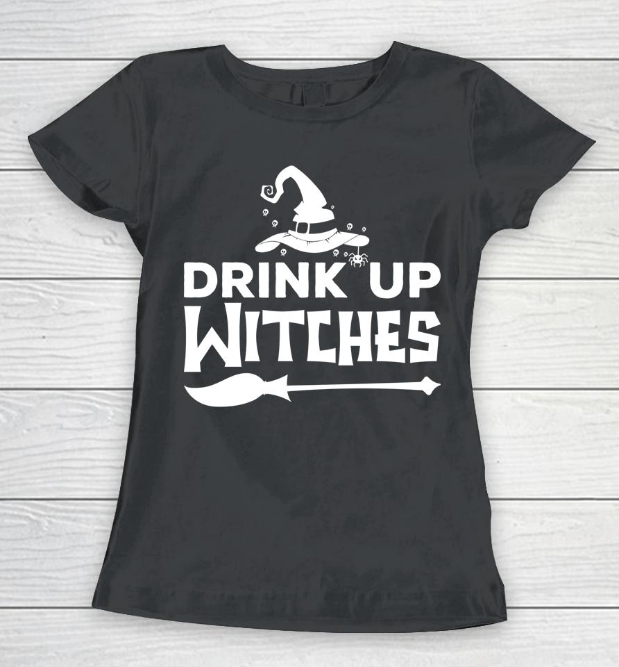 Halloween Drink Up Witches Women T-Shirt