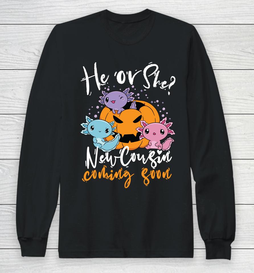 Halloween Gender Reveal He Or She Cousin Coming Boo Pumpkin Long Sleeve T-Shirt