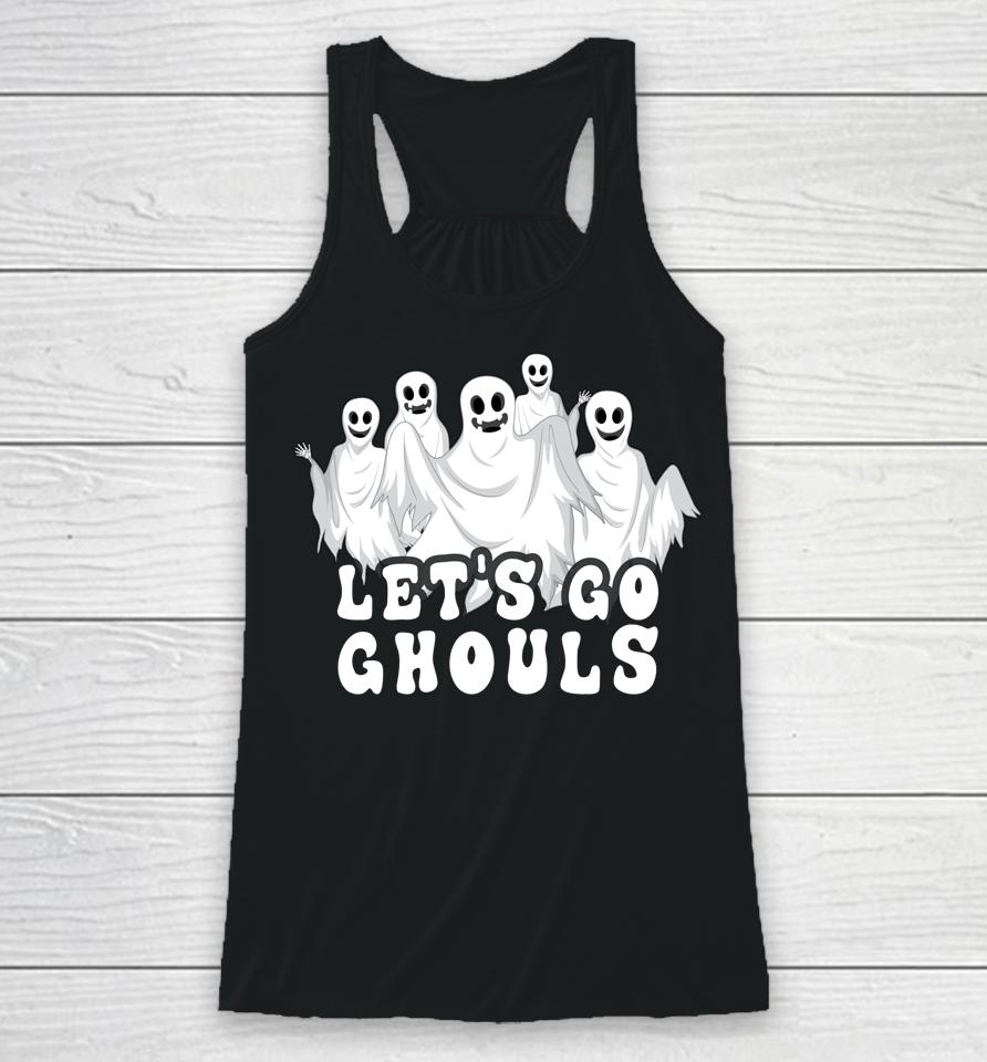 Halloween Ghost Let's Go Ghouls Halloween Racerback Tank