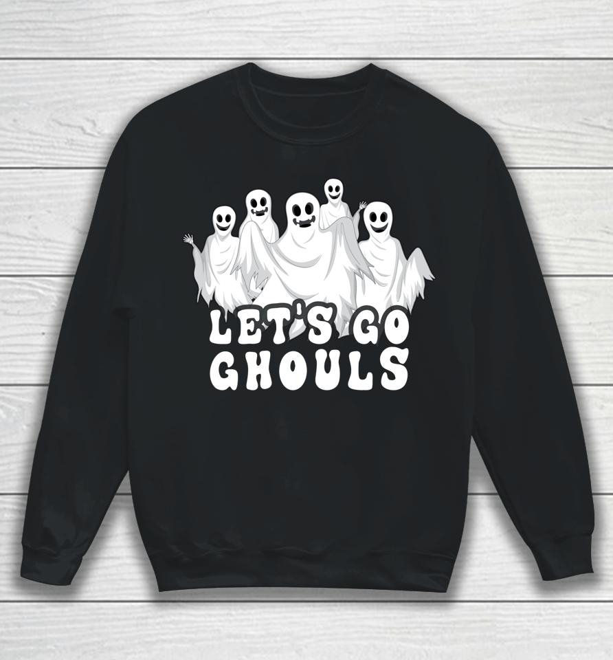 Halloween Ghost Let's Go Ghouls Halloween Sweatshirt