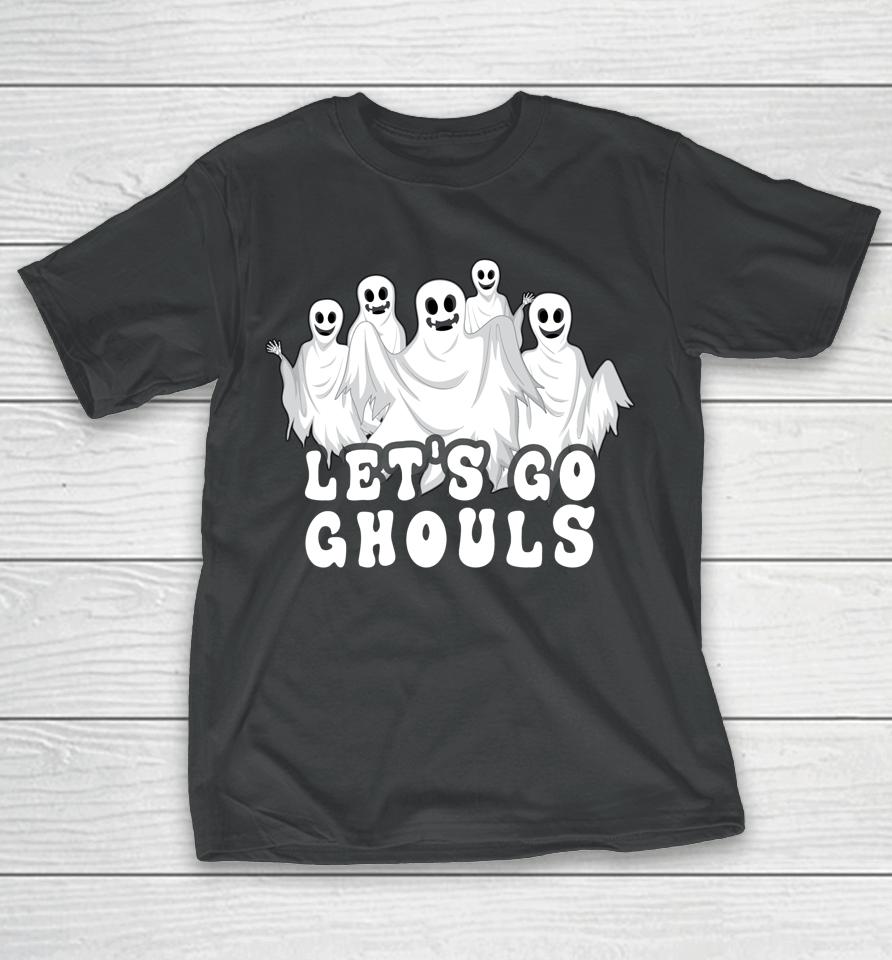 Halloween Ghost Let's Go Ghouls Halloween T-Shirt