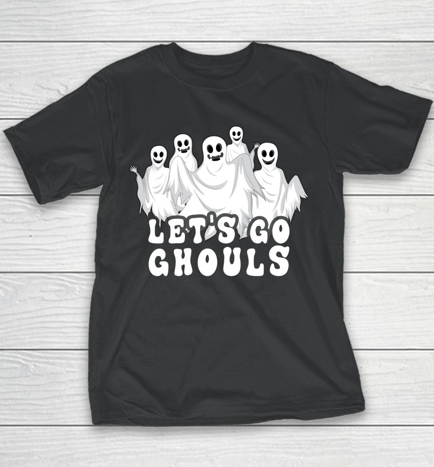 Halloween Ghost Let's Go Ghouls Halloween Youth T-Shirt