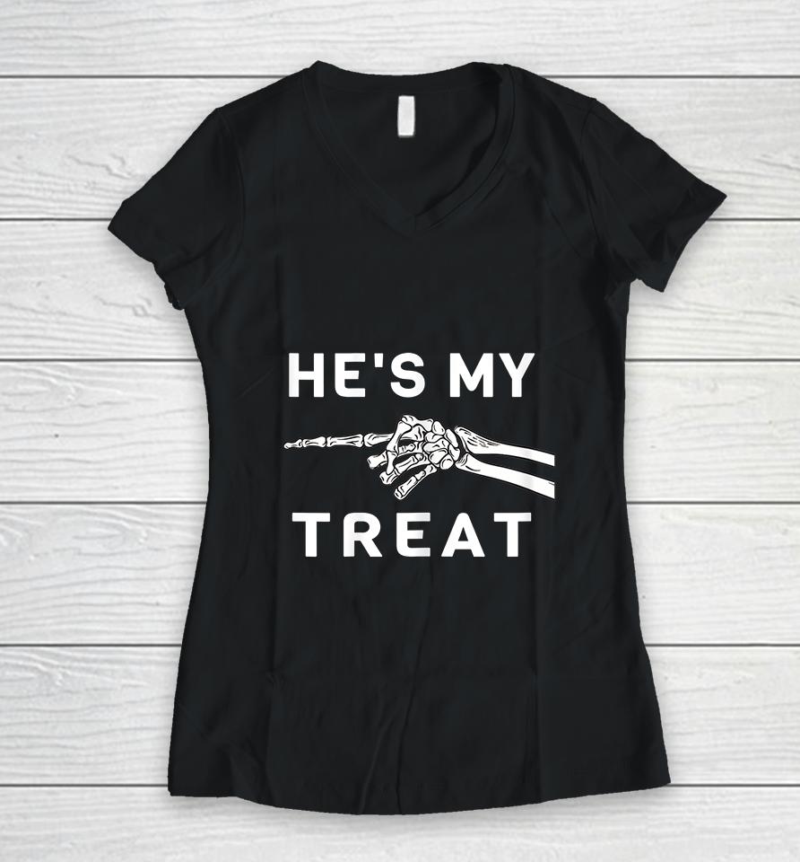Halloween He's My Treat Funny Women V-Neck T-Shirt