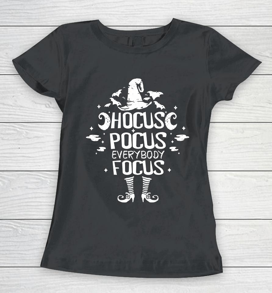 Halloween Hocus Pocus Everybody Focus Funny Teacher Costume Women T-Shirt