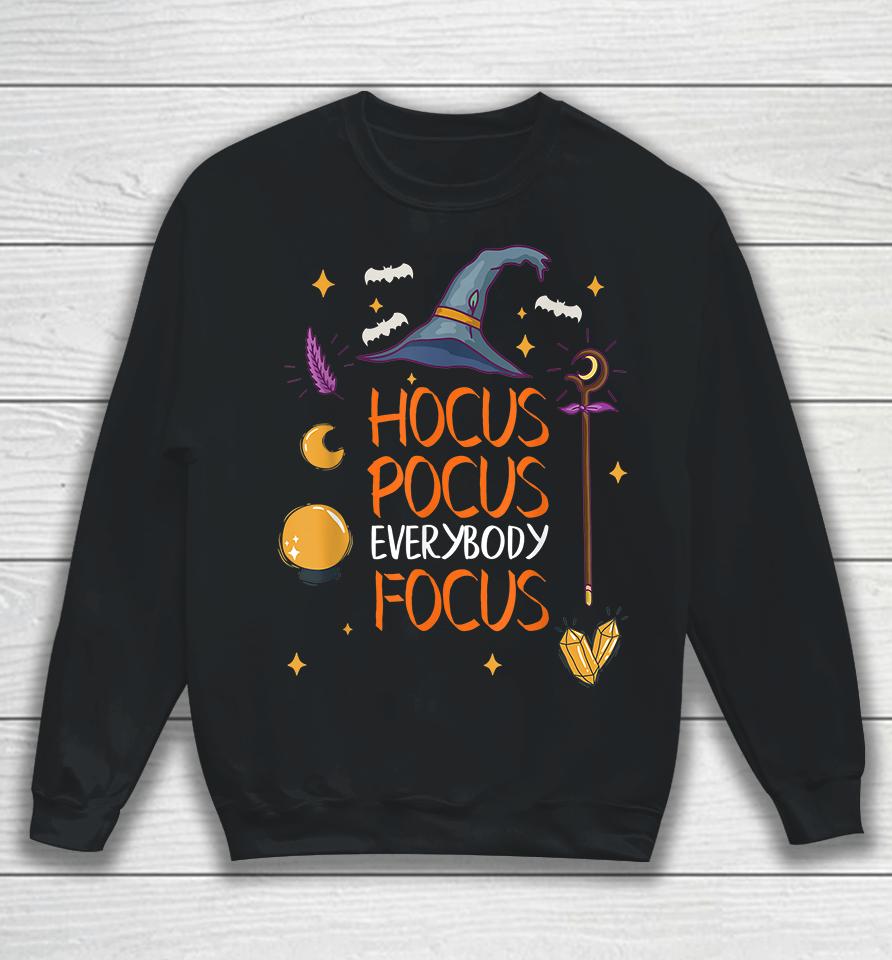 Halloween Hocus Pocus Everybody Focus Sweatshirt