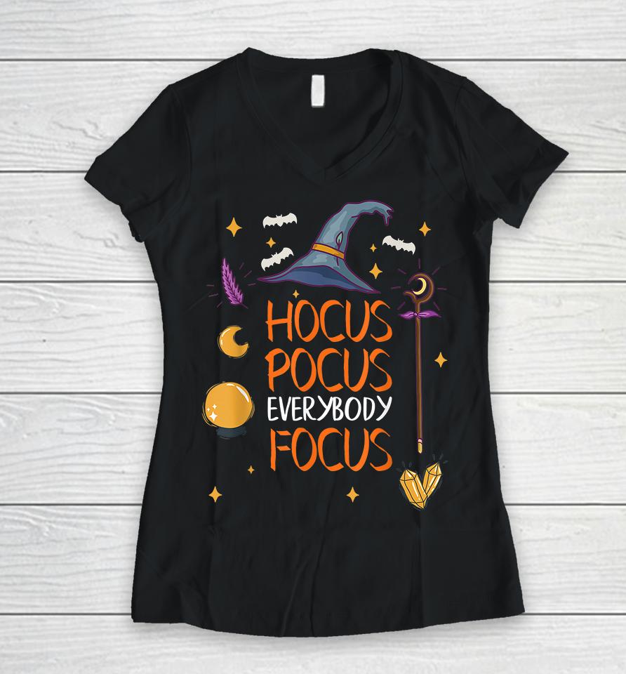 Halloween Hocus Pocus Everybody Focus Women V-Neck T-Shirt