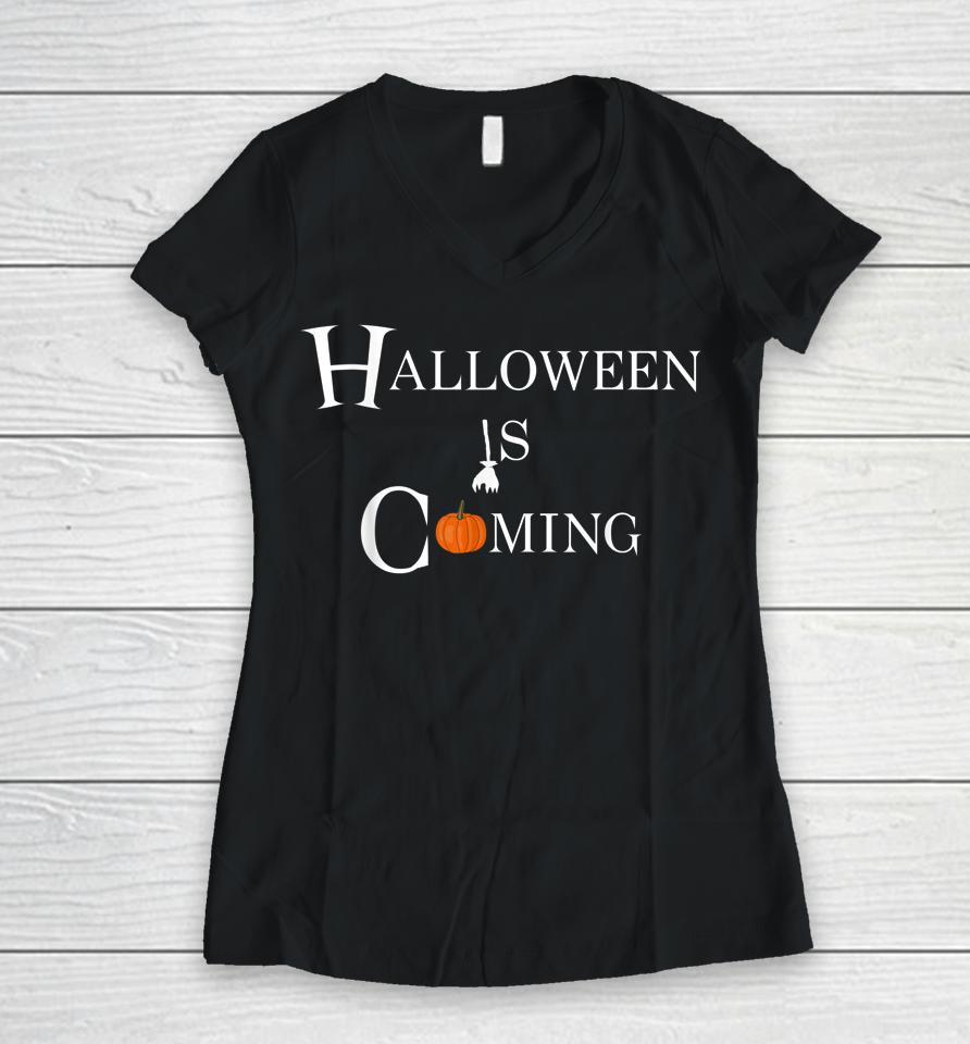 Halloween Is Coming Women V-Neck T-Shirt