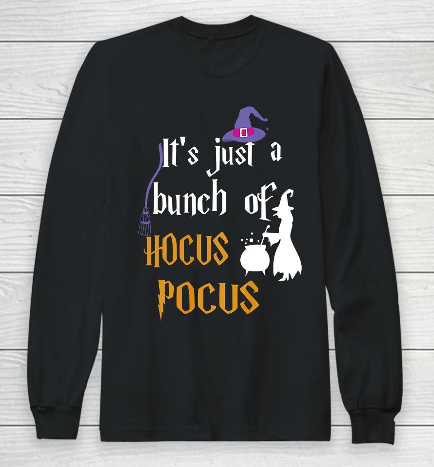 Halloween It S Just A Bunch Of Hocus Pocus (2) Long Sleeve T-Shirt