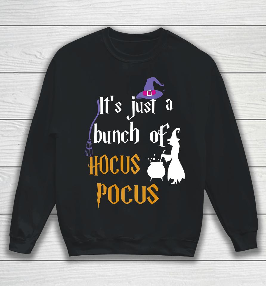 Halloween It S Just A Bunch Of Hocus Pocus (2) Sweatshirt