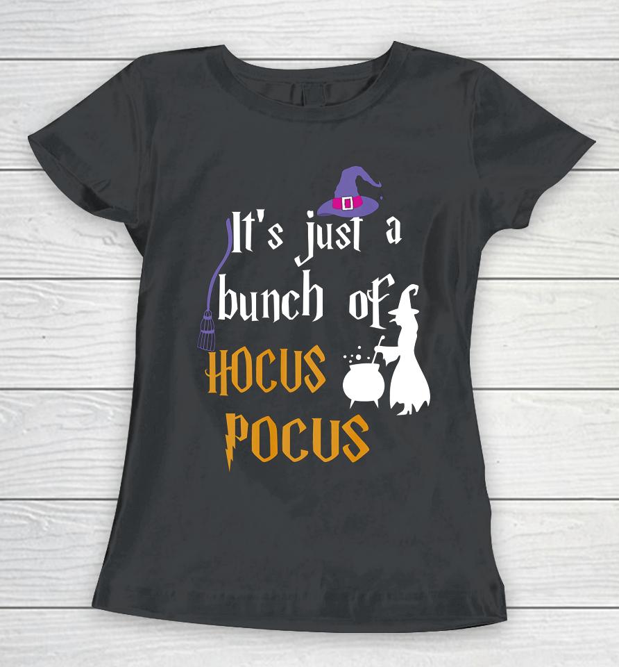 Halloween It S Just A Bunch Of Hocus Pocus (2) Women T-Shirt