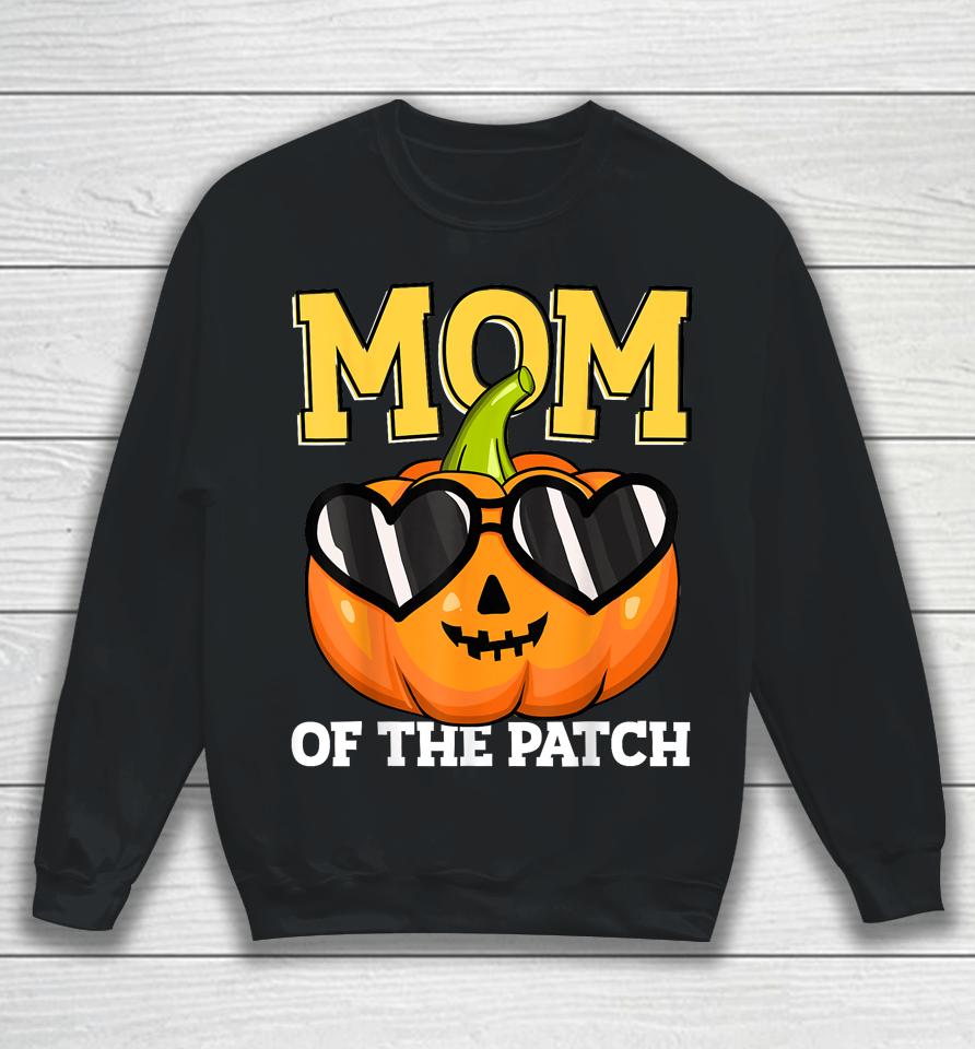 Halloween Mom Of The Patch Mama Mother Mommy Pumpkin Sweatshirt