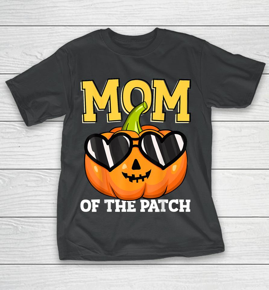 Halloween Mom Of The Patch Mama Mother Mommy Pumpkin T-Shirt