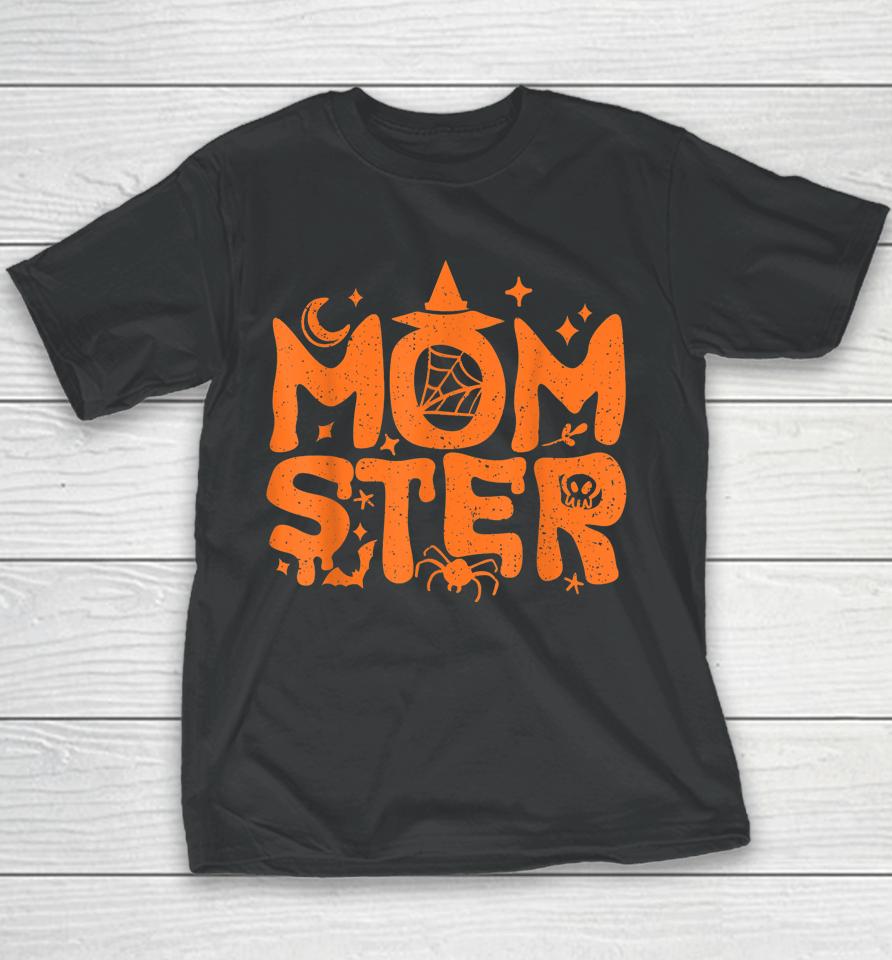 Halloween Momster T-Shirt Halloween Mom Youth T-Shirt