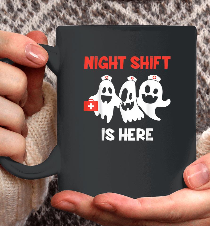 Halloween Nurse &Amp; Medical Doctor Night Shift Is Here Ghost Coffee Mug