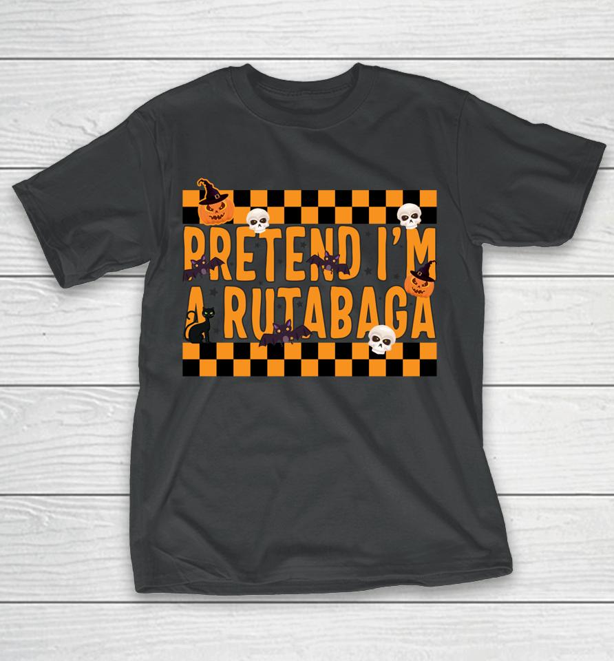 Halloween Pretend I'm A Rutabaga T-Shirt