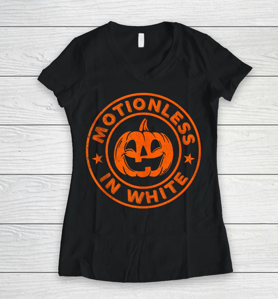 Halloween Pumpkin Motionlesses In White Women V-Neck T-Shirt