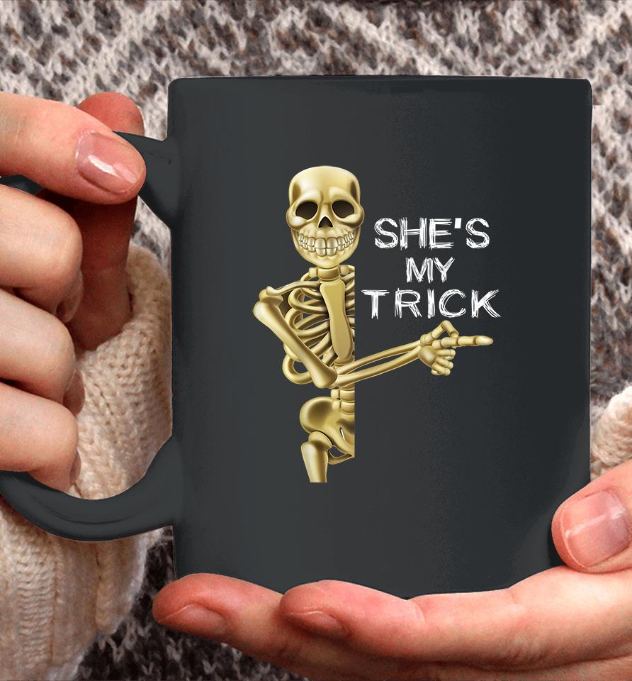 Halloween Shes My Trick Funny Coffee Mug