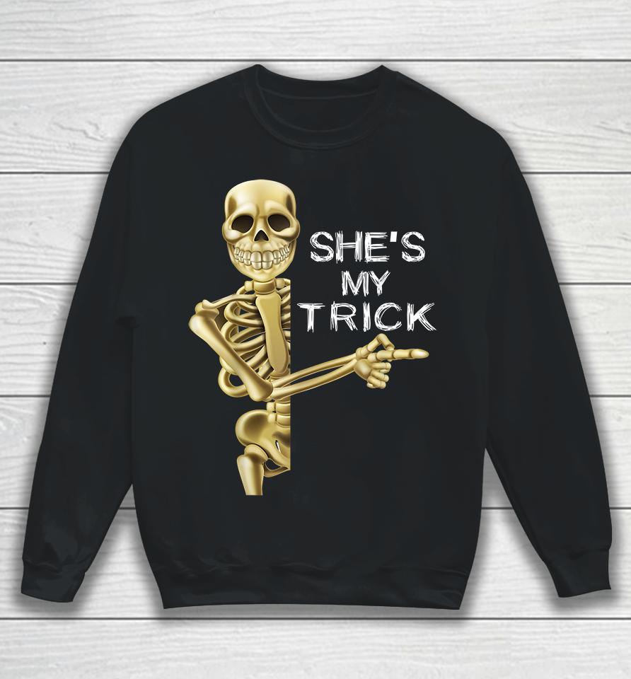 Halloween Shes My Trick Funny Sweatshirt