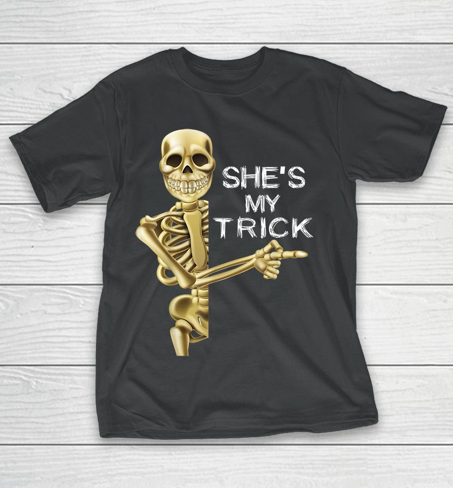 Halloween Shes My Trick Funny T-Shirt