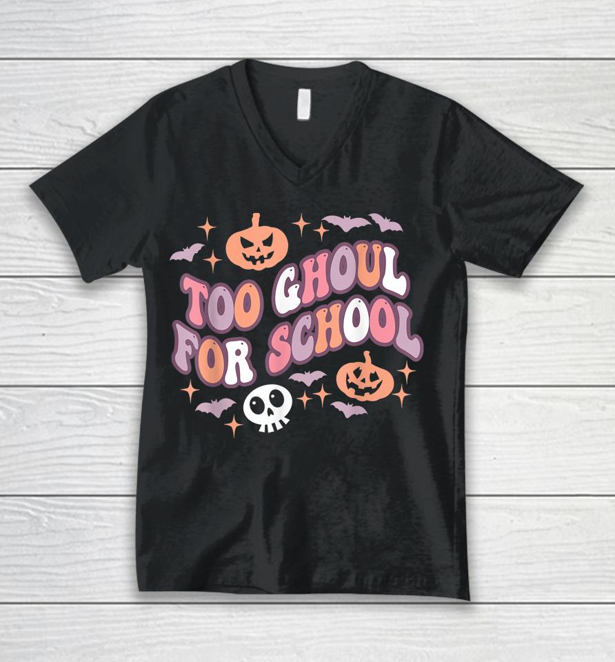 Halloween Teacher School Ghouls Groovy Trick Or Teach Unisex V-Neck T-Shirt