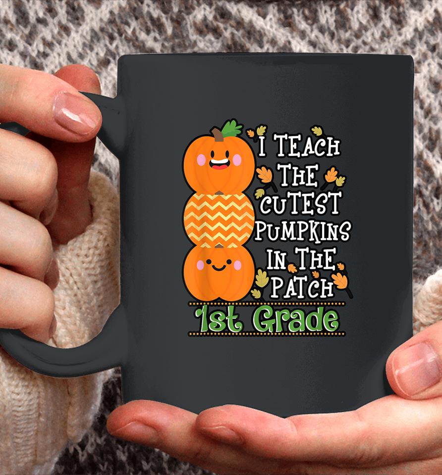 Halloween Teacher Shirt I Teach Cutest Pumpkins 1St Grade Coffee Mug