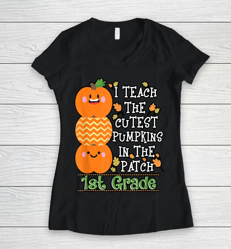 Halloween Teacher Shirt I Teach Cutest Pumpkins 1St Grade Women V-Neck T-Shirt