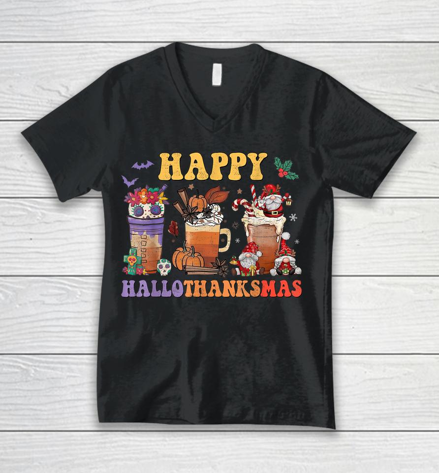 Halloween Thanksgiving Christmas Happy Hallothanksmas Coffee Unisex V-Neck T-Shirt