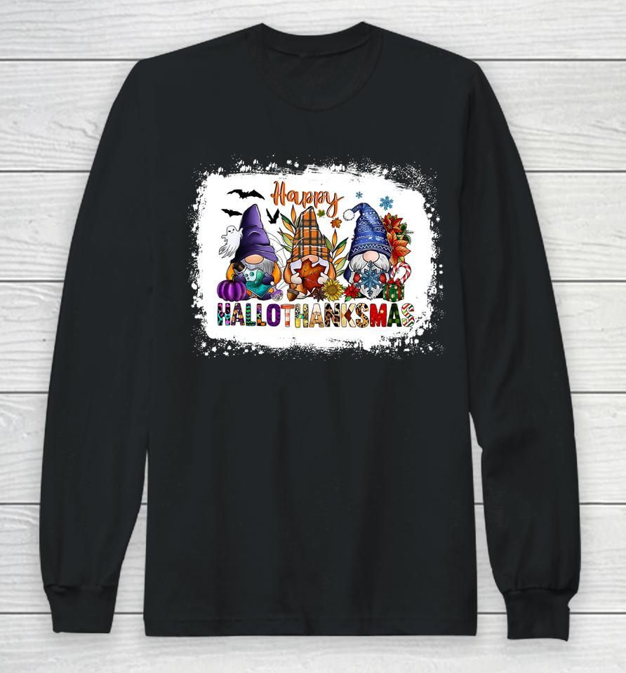 Halloween Thanksgiving Christmas Happy Hallothanksmas Gnomes Long Sleeve T-Shirt