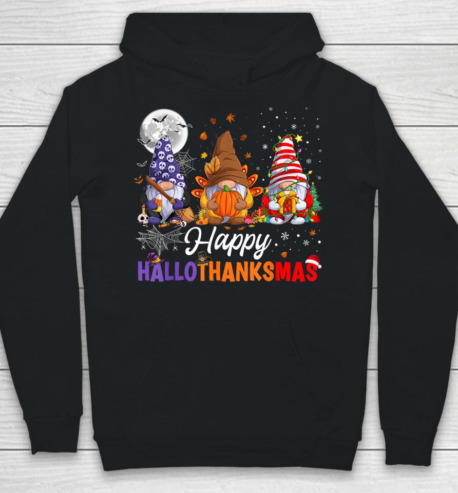 Halloween Thanksgiving Christmas Happy Hallothanksmas Gnomes Hoodie