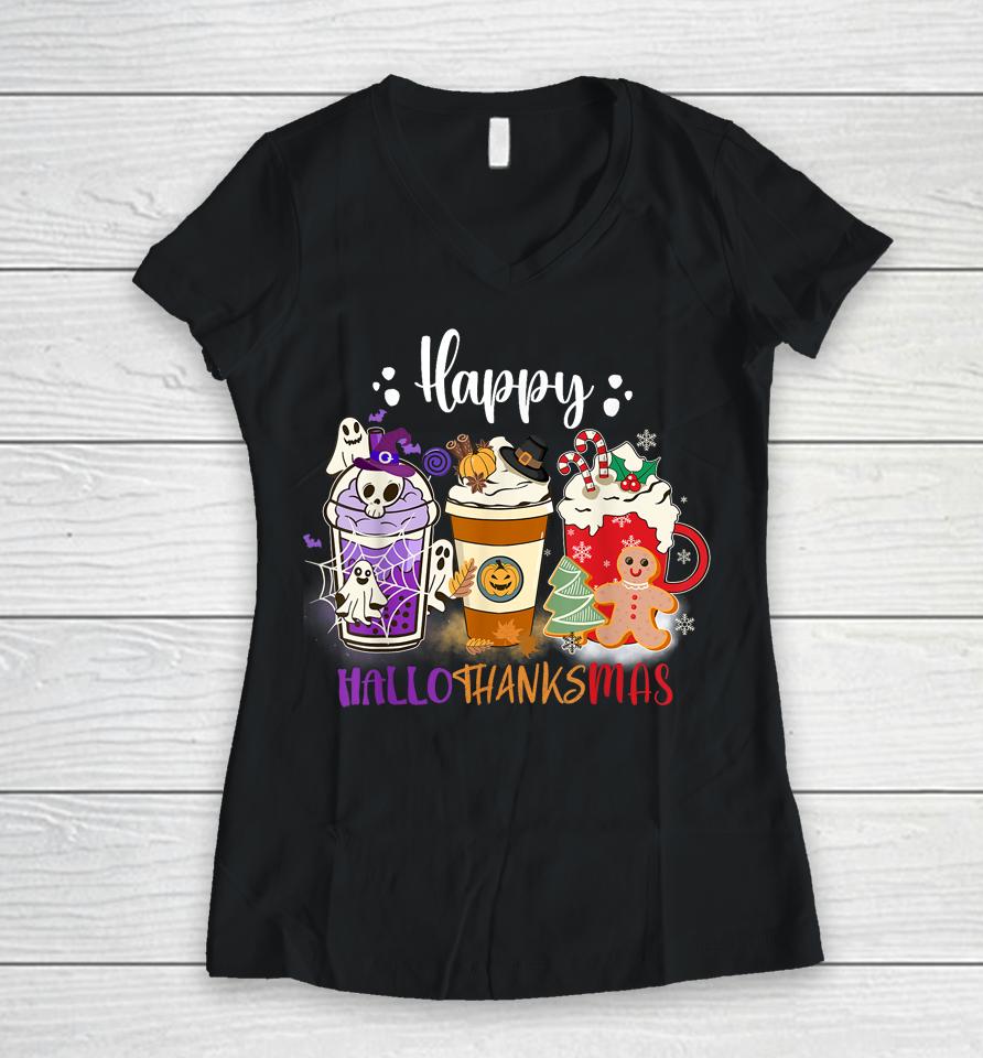 Halloween Thanksgiving Happy Hallothanksmas Coffee Latte Women V-Neck T-Shirt