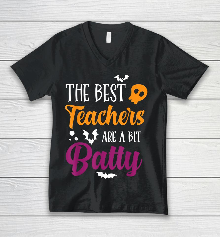 Halloween The Best Teachers Are A Bit Batty Unisex V-Neck T-Shirt