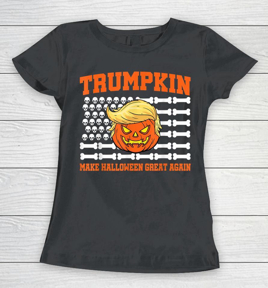 Halloween Trump Trumpkin Make Halloween Great Again Women T-Shirt