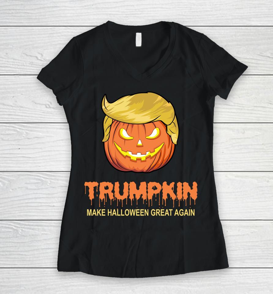 Halloween Trumpkin T-Shirt Trumpkin Make Halloween Great Again Women V-Neck T-Shirt