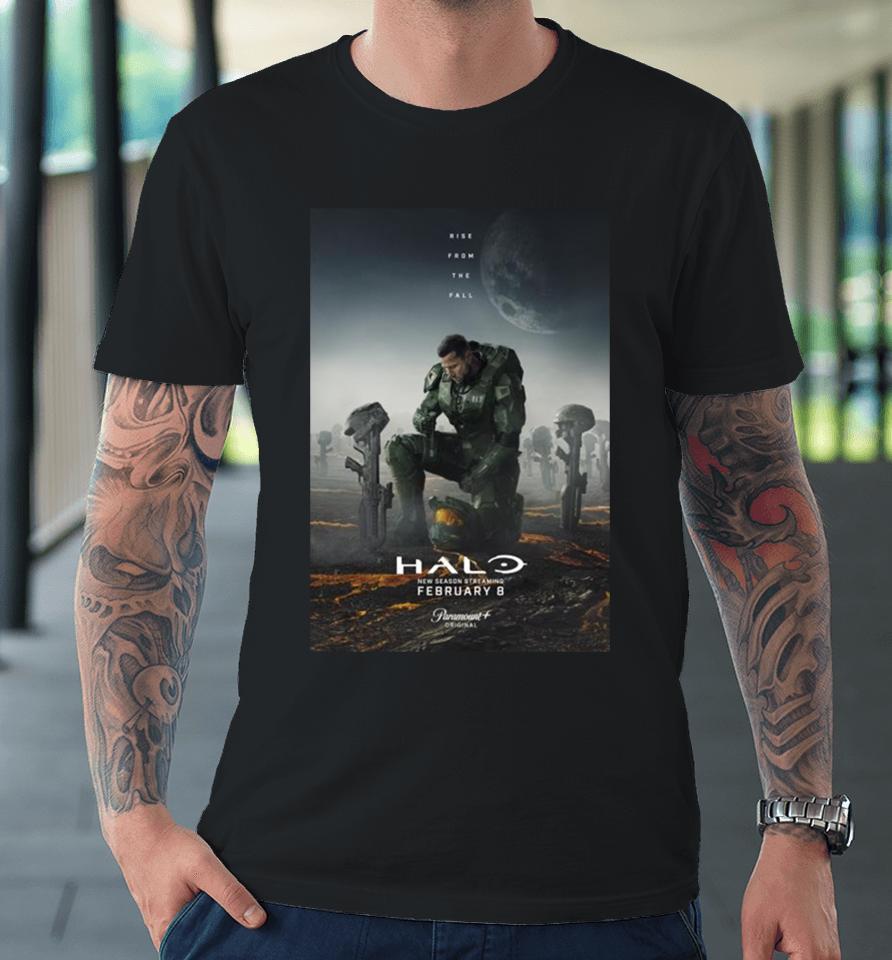 Halo Season 2 Rise From The Fall Will Be Release On February 8Th 2024 Premium T-Shirt